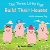 The Three Little Pigs Build Their Houses With Mommy Pig - Paperback