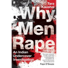 Why Men Rape: An Indian Undercover Investigation - Paperback