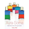 Aura-Soma: Self-Discovery Through Color - Paperback