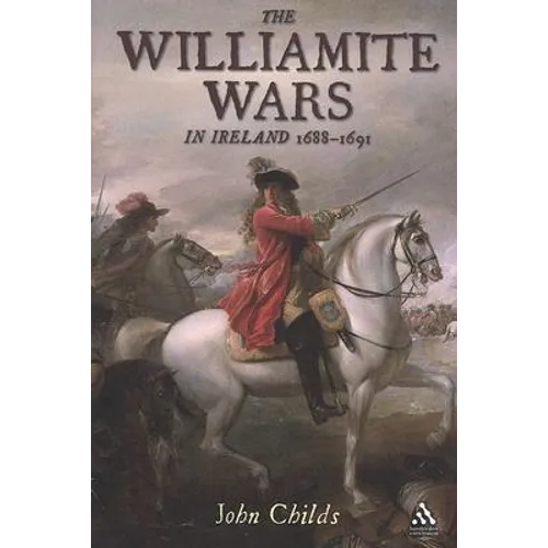 The Williamite Wars in Ireland - Paperback