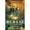 A Hustler's Deceit: Motivated By One Thing: Self Preservation - Paperback