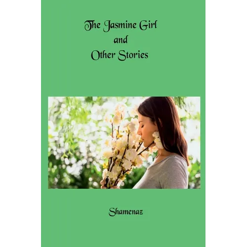 The Jasmine Girl and Other Stories - Paperback