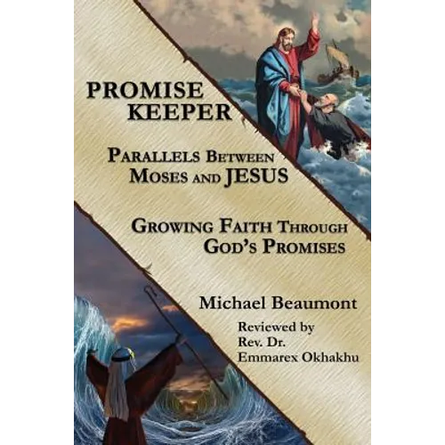 Promise Keeper: Parallels Between Moses and Jesus - Paperback