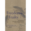 Freedom's Frailty: Self-Realization in the Neo-Daoist Philosophy of Guo Xiang's Zhuangzi - Hardcover
