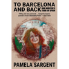 To Barcelona and Back: One Writer's Tour of Spain - Paperback