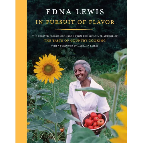 In Pursuit of Flavor: The Beloved Classic Cookbook from the Acclaimed Author of the Taste of Country Cooking - Hardcover