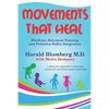 Movements that Heal: Rhythmic Movement Training and Primitive Reflex Integration - Paperback