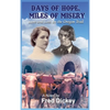 Days of Hope, Miles of Misery: Love and Loss on the Oregon Trail - Hardcover