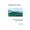 No Approach, No Arriving: Introductions from Amsterdam to Saint Martin Vésubie - Paperback