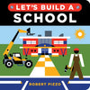 Let's Build a School - Board Book