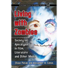 Living with Zombies: Society in Apocalypse in Film, Literature and Other Media - Paperback
