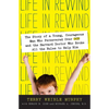 Life in Rewind: The Story of a Young Courageous Man Who Persevered Over OCD and the Harvard Doctor Who Broke All the Rules to Help Him - Paperback