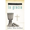 La Verdad Sobre la Gracia = The Truth about Grace = The Truth about Grace = The Truth about Grace - Paperback