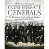 The Encyclopedia of Confederate Generals: The Definitive Guide to the 426 Leaders of the South's War Effort - Hardcover