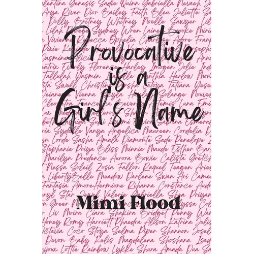 Provocative is a Girl's Name - Paperback