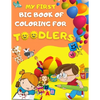 My first big book of coloring for toodlers: Activity book for kids ages 1 - 3 - 46 drawing pages for your toodler, fun activies, learning numbers and - Paperback