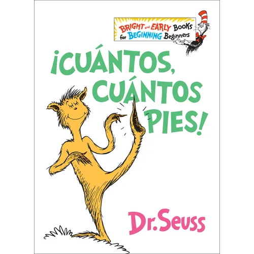 ¡Cuántos, Cuántos Pies! (the Foot Book Spanish Edition): El Libro de Opuestos Alocados de Dr. Seuss - Hardcover