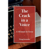 The Crack in a Voice: A Memoir in Verse - Paperback