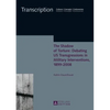 The Shadow of Torture: Debating US Transgressions in Military Interventions, 1899-2008 - Hardcover