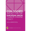 Civil Society Impact on the European Union Climate Change Policy - Hardcover