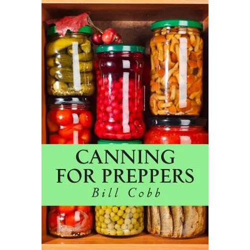 Canning for Preppers - Paperback