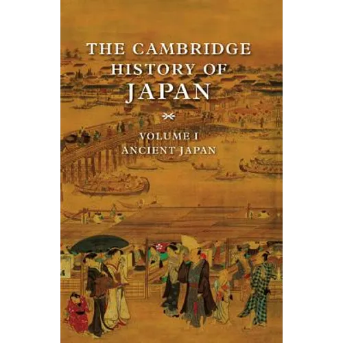 The Cambridge History of Japan V1 - Hardcover