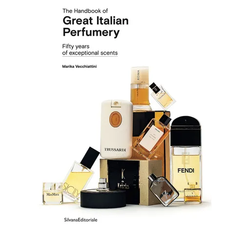 The Handbook of Great Italian Perfumery: Fifty Years of Exceptional Scents - Paperback