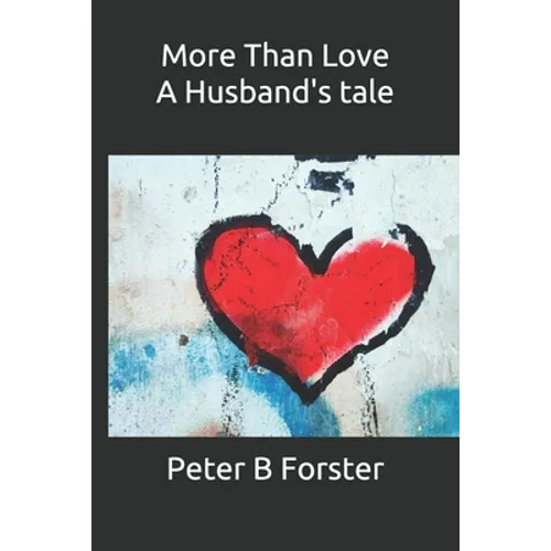 More Than Love, A Husband's tale - Paperback