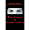 The Power of Concentration - Hardcover