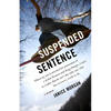 Suspended Sentence: A Memoir - Paperback