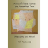 Most of These Stories are Somewhat True - Paperback