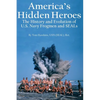 America's Hidden Heroes: The History and Evolution of U.S. Navy Frogmen and SEALs - Paperback