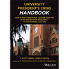 University President's Crisis Handbook: How a Non-Traditional Leader Took His Alma Mater from Insolvency to Sustainable Success - Hardcover