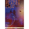Secret Places of the Lion: Alien Influences on Earth's Destiny - Paperback