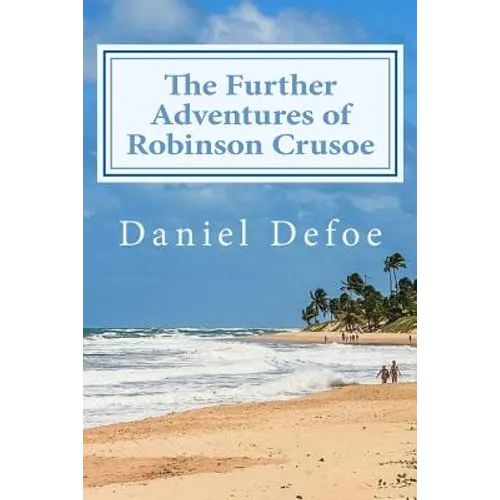 The Further Adventures of Robinson Crusoe - Paperback