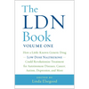 The Ldn Book: How a Little-Known Generic Drug Low Dose Naltrexone Could Revolutionize Treatment for Autoimmune Diseases, Cancer, Autism, Depression, a - Paperback