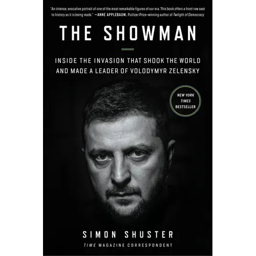 The Showman: Inside the Invasion That Shook the World and Made a Leader of Volodymyr Zelensky - Hardcover
