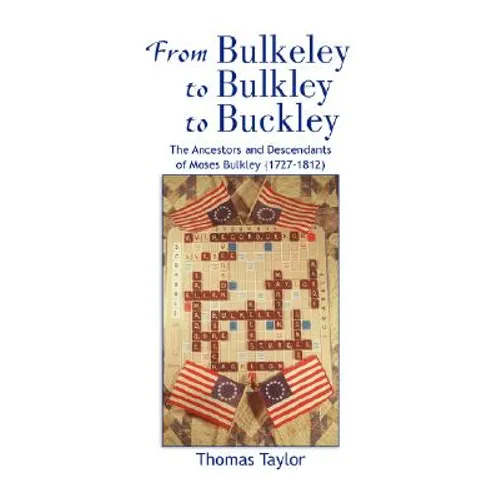 From Bulkeley to Bulkley to Buckley - Paperback