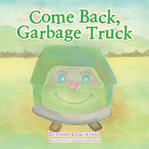 Come Back, Garbage Truck - Paperback