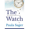 The Watch: Time to Witness the Beauty of It All - Paperback