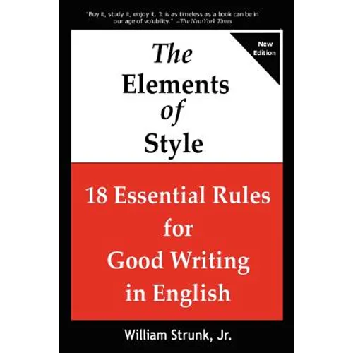 The Elements of Style: 18 Essential Rules for Good Writing in English - Paperback