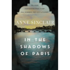 In the Shadows of Paris: The Nazi Concentration Camp That Dimmed the City of Light - Hardcover