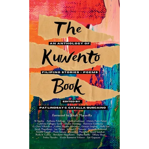 The Kuwento Book: An Anthology of Filipino Stories + Poems - Hardcover