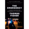 The Emergency: A Year of Healing and Heartbreak in a Chicago ER - Paperback