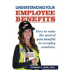Understanding Your Employee Benefits - Paperback