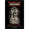 Steel Drivin' Man: John Henry, the Untold Story of an American Legend - Paperback