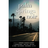 Palm Springs Noir - Paperback