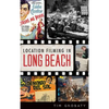 Location Filming in Long Beach - Hardcover
