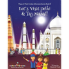 Let's Visit Delhi & Taj Mahal! (Maya & Neel's India Adventure Series, Book 10) - Paperback