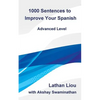 1000 Sentences to Improve Your Spanish: Advanced Level - Paperback